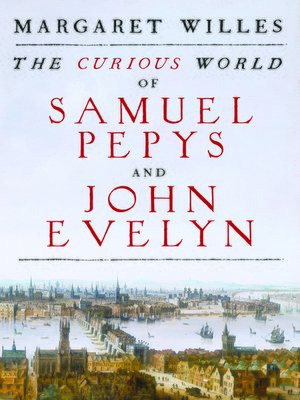 cover image of The Curious World of Samuel Pepys and John Evelyn